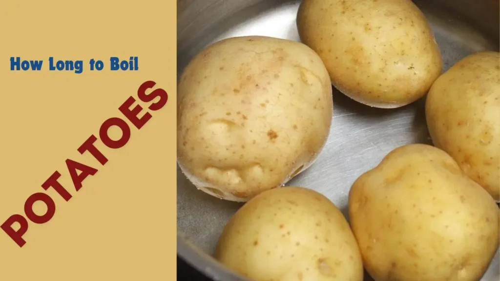 How Long to Boil Potatoes